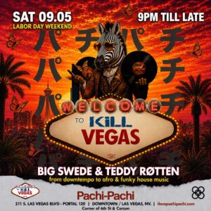 About kill vegas big swede & teddy røtten at pachi pachi las vegas